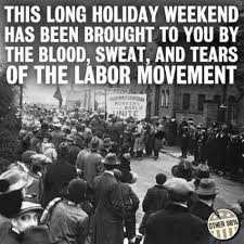 holiday brought by hard wk labor day