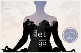 inhale let exhale go