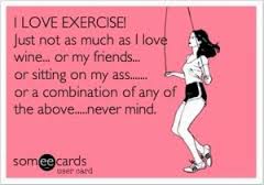i love exercise nevermind