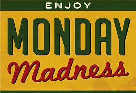 enjoy monday madness