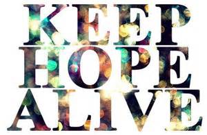 keep hope alivw